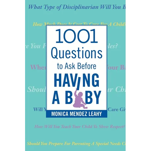 1001 Questions to Ask Before Having a Baby