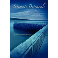 Intimate Betrayal: Hope and Healing for Couples Recovering from Infidelity and Sexual Addiction
