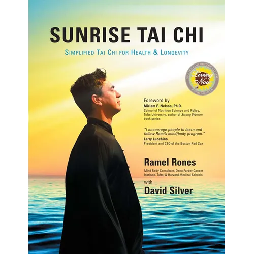 Sunrise Tai CHI: Awaken, Heal and Strengthen Your Mind, Body and Spirit