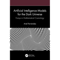 Artificial Intelligence Models for the Dark Universe: Forays in Mathematical Cosmology