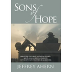 Sons of Hope: Rhode Island Army National Guard, 3rd Platoon, Delta Company, 3-172 Mountain Infantry, Iraq 2005-2006 - Hardcover