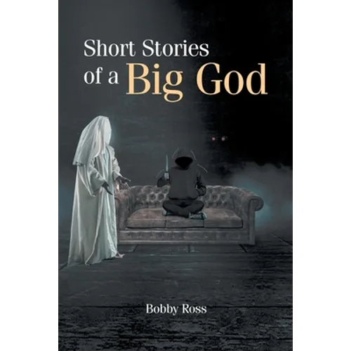 Short Stories of a Big God