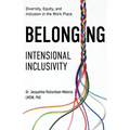 Belonging: Intentional Inclusivity