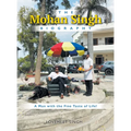 The Mohan Singh Biography: A Man with the Fine Taste of Life!