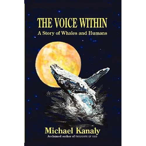 The Voice Within: A Story of Whales and Humans