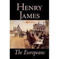 The Europeans by Henry James, Fiction, Classics