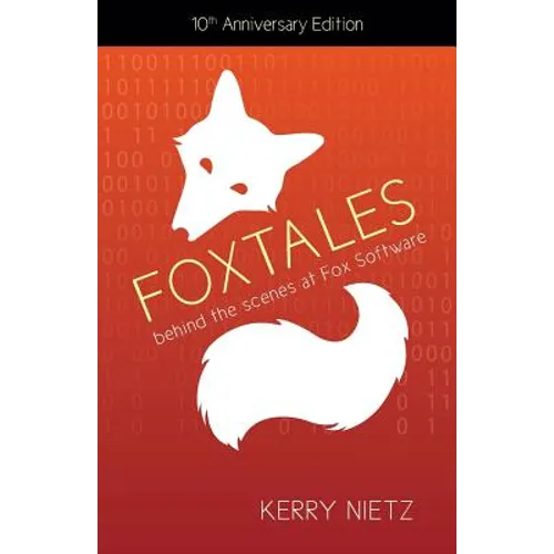 FoxTales: Behind the Scenes at Fox Software