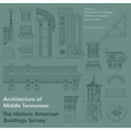 Architecture of Middle Tennessee: The Historic American Buildings Survey