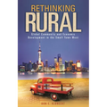 Rethinking Rural: Global Community and Economic Development in the Small Town West