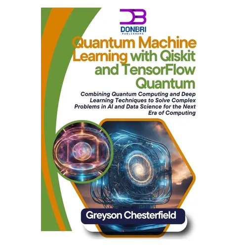 Quantum Machine Learning with Qiskit and TensorFlow Quantum: Combining Quantum Computing and Deep Learning Techniques to Solve Complex Problems in AI