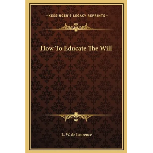 How To Educate The Will