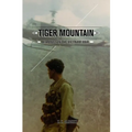 Tiger Mountain: Hispanics in the Vietnam War