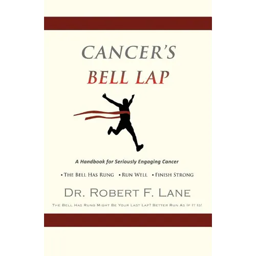 CANCER'S BELL LAP and THE DRAGON BEHIND THE DOOR