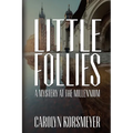Little Follies: A Mystery at the Millennium