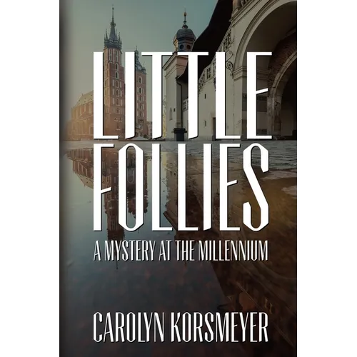 Little Follies: A Mystery at the Millennium