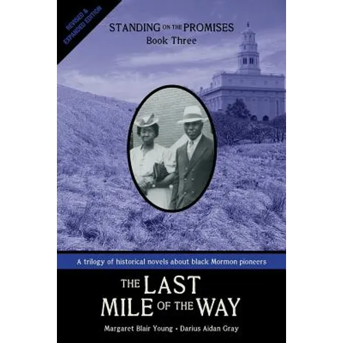 The Last Mile of the Way: Standing on the Promises, Book Three