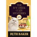 The Ivy Creek Cozy Mystery Series: 1-5