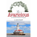 The Avaricious: A Howard Watson Intrigue