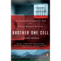 Brother One Cell: An American Coming of Age in South Korea's Prisons