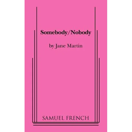 Somebody/Nobody