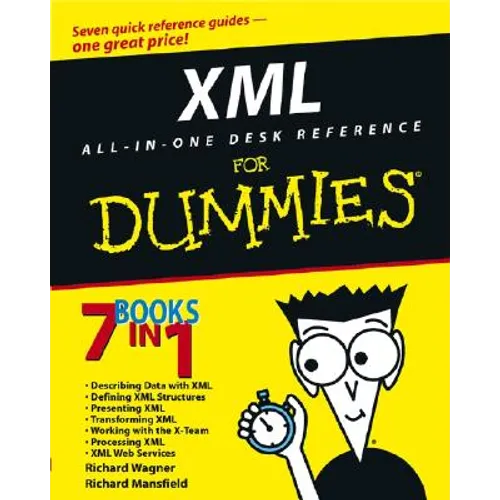XML All in One Desk Reference for Dummies