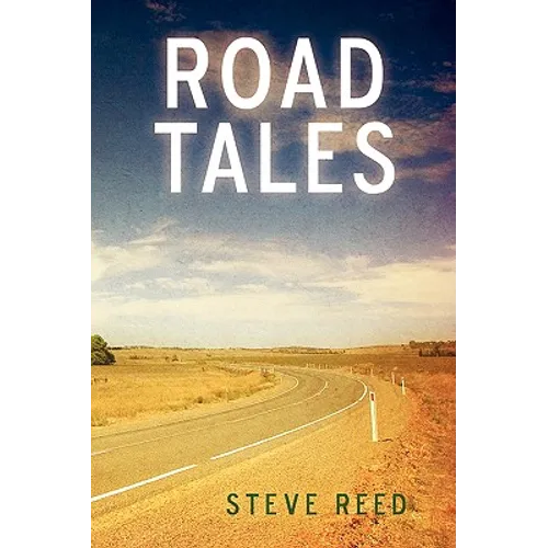 Road Tales: A Rambling of Motorcycle Stories
