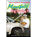 Manifold Destiny: The One! the Only! Guide to Cooking on Your Car Engine!