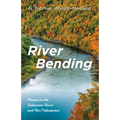 River Bending: Poems on the Delaware River and Her Tributaries
