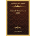 Grenfell Of Labrador (1908)