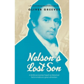Nelson's Lost Son: A fictitious journey based on historical fact reveals as a great adventure