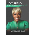 Joy Reid: The Rise of a Political Force