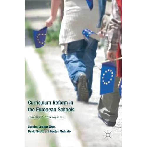 Curriculum Reform in the European Schools: Towards a 21st Century Vision