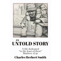 An Untold Story: A life dedicated "to the least of these" Matthew 25.40