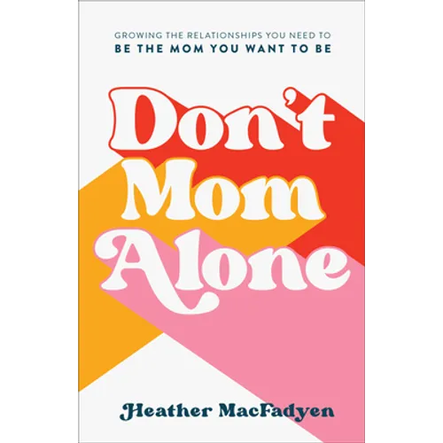 Don't Mom Alone