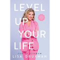 Level Up Your LIfe: Build meaningful habits for a joyful life