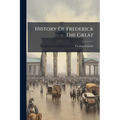 History Of Frederick The Great