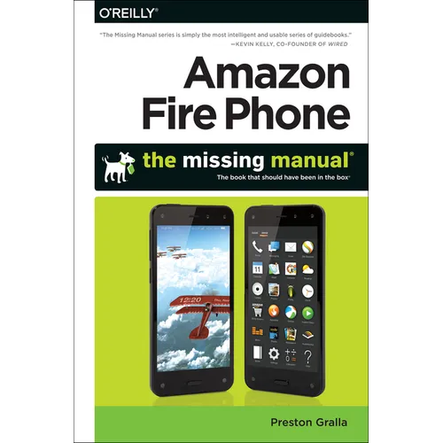 Amazon Fire Phone: The Missing Manual