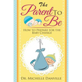 Parenting: The Parent to Be