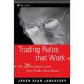 Trading Rules That Work: The 28 Essential Lessons Every Trader Must Master