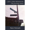Life's Little Adventures: The Journey Home