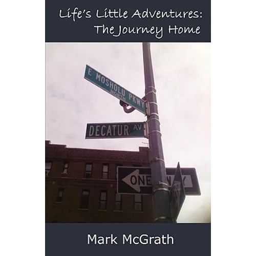 Life's Little Adventures: The Journey Home