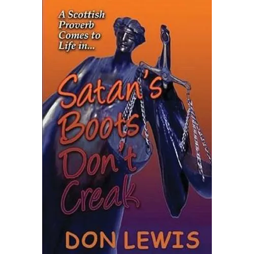 Satan's Boots Don't Creak