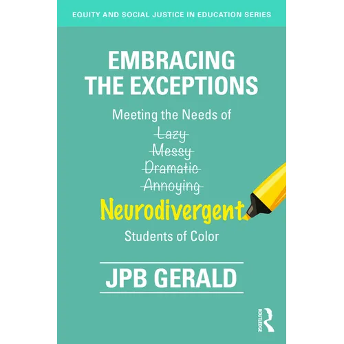 Embracing the Exceptions: Meeting the Needs of Neurodivergent Students of Color