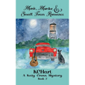 Music Murder and Small Town Romance