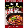 Healthy Gluten-Free Diet Slow Cooker Recipes