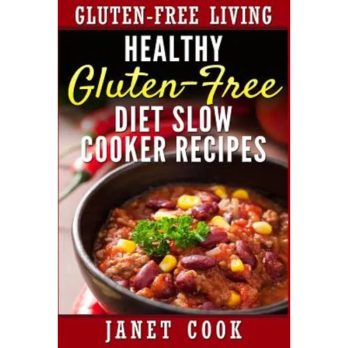 Healthy Gluten-Free Diet Slow Cooker Recipes