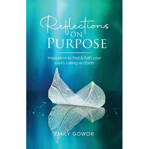 Reflections On Purpose
