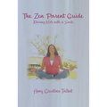 The Zen Parent Guide Raising Kids with a Smile
