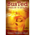 Busted: Wheelin' N Dealin'
