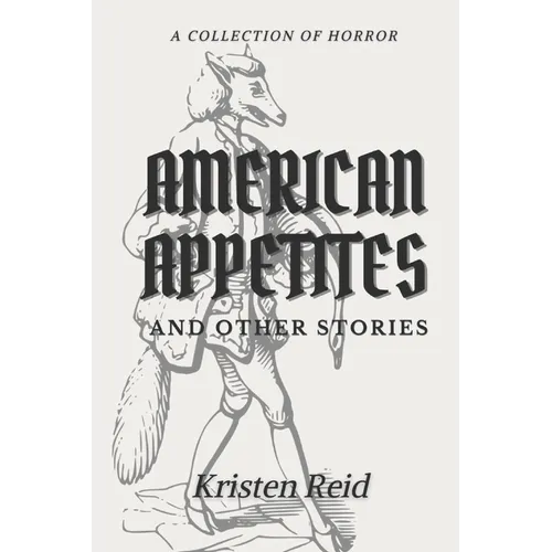 American Appetites: and Other Stories